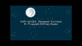 Thumbnail: Gary Hayden "Remember" (For Frank) Nov 2024