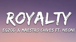 Thumbnail: Egzod & Maestro Chives - Royalty (Lyrics) ft. Neoni | Official Lyric Video