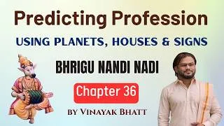Thumbnail: Predicting Profession Using Planets, Houses & Signs - Bhrigu Nandi Nadi Astrology Chapter 36
