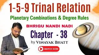Thumbnail: Planetary Combinations & Degree Rules (1-5-9 Trinal Relation) - Bhrigu Nandi Nadi Astrology Class 38