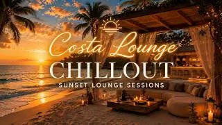 Thumbnail: Sunset Lounge Sessions - Golden Hour & Balearic Chillout ~ Deep Lounge 2026 Costa Waves