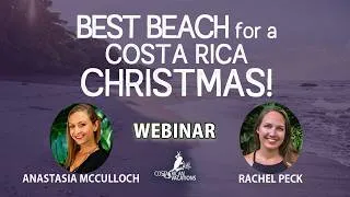 Thumbnail: Which Beach is Best for a Costa Rica Christmas!? WEBINAR