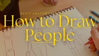 Thumbnail: how to draw people when you can't draw ⁎⁺˳✧༚ basic anatomy, lesson one