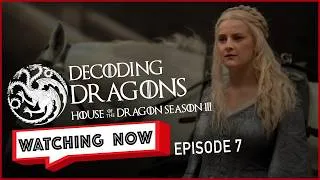 Thumbnail: #houseofthedragon S3 Ep 7: The Dragon in Winter Explained | Decoding Dragons | Watching Now Podcast
