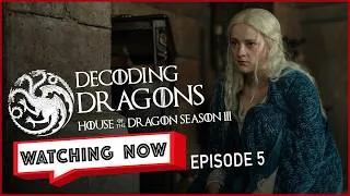 Thumbnail: #houseofthedragon S3 Ep 5: What Does Helaena Know?! | Decoding Dragons | Watching Now Podcast