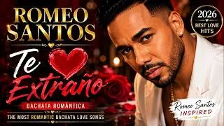 Thumbnail: ❤️ Te Extraño 💔 | Romeo Santos Inspired | Best Romantic Bachata Love Songs 2026