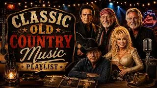 Thumbnail: Top Classic Country Songs of All Time – Old Country Greatest Hits With Lyrics