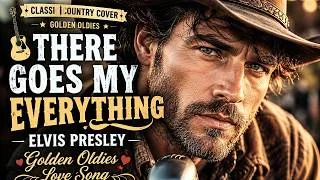 Thumbnail: 🎸There Goes My Everything – Elvis Presley | Classic Country Cover Golden Oldies Love Song 🎶