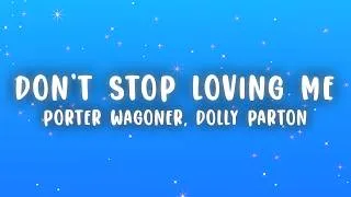 Thumbnail: Porter Wagoner - Please Don't Stop Loving Me (Lyrics) ft. Dolly Parton