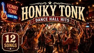 Thumbnail: Best Honky Tonk Dance Hall Hits 2026 🤠 | Ultimate Country Party Sing-Along Playlist