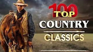 Thumbnail: Greatest Hits Classic Country Songs Of All Time 🤠 The Best Of Old Country Songs Playlist Ever