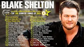 Thumbnail: Best Country Songs Of Blake Shelton 2025 🤠 Blake Shelton Greatest Hits Full Album 2025