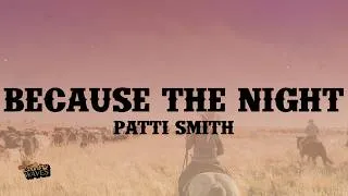 Thumbnail: Patti Smith - Because the Night (Lyrics)