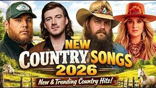 Thumbnail: NEW COUNTRY 2026🔥Hottest Hits Everyone's Listening To Right Now🤠Morgan Wallen,Zach Bryan, Luke Combs