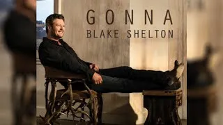 Thumbnail: Blake Shelton Gonna with lyrics