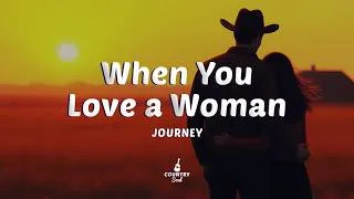 Thumbnail: Journey - When You Love a Woman (Lyrics)