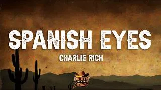Thumbnail: Charlie Rich - SPANISH EYES (Lyrics)