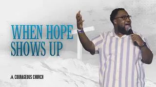 Thumbnail: CROSSROADS || When Hope Shows Up (Pt. 11) || Benjamin Houpe