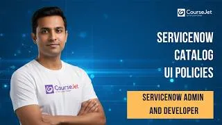 Thumbnail: ServiceNow Catalog UI Policies | Create & UI Policies, UI Actions & Address Based on Location