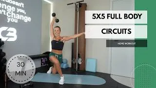 Thumbnail: 30 min 5X5 Full Body Circuits - Strength & Hiit - AB BURN OUT - Home Workout