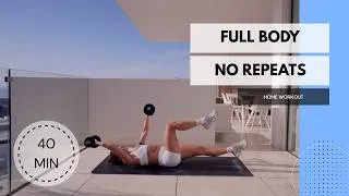 Thumbnail: 40 Min Full Body Strength - No Repeats - Home Workout