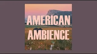 Thumbnail: American Ambience | Barnyard #Playlist | New World Aesthetic