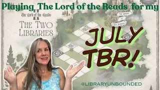 Thumbnail: I Played @libraryunbounded's The Lord of The Reads TBR Game for July!
