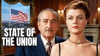 Thumbnail: State Of The Union | A Powerful Political Drama From Frank Capra!