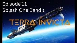 Thumbnail: Episode 11 - Alien Ship Destruction and the Consequences - Terra Invicta: The Rise Of The East