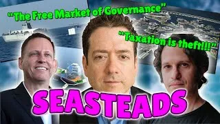 Thumbnail: The Libertarian Fever Dream | Seasteads
