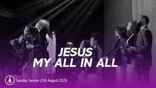 Thumbnail: Jesus My all in all | Worship | COZA Tuesday Service | 25-08-2026  |