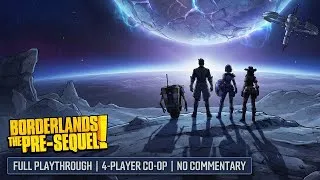 Thumbnail: Borderlands: The Pre-Sequel – Complete Playthrough (12 Hours, 4-Player, No Commentary)