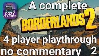 Thumbnail: Borderlands 2 – Full Playthrough Part 2 (Second 12 Hours, 4-Player, No Commentary)