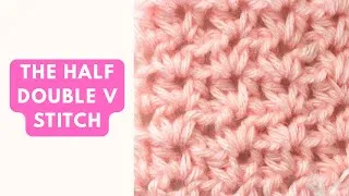 Thumbnail: The Perfect 1-Row Repeat Stitch! | Half Double V Stitch Tutorial 
