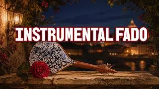 Thumbnail: Portuguese Fado Guitar 🌹 | 2 Hours of Soulful Instrumental Fado