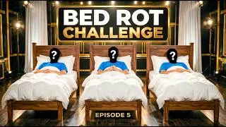 Thumbnail: Last To Leave Wins $100,000 | Bed Rot Challenge Ep. 5