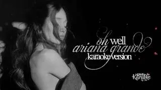 Thumbnail: Ariana Grande | oh well | Karaoke Instrumental