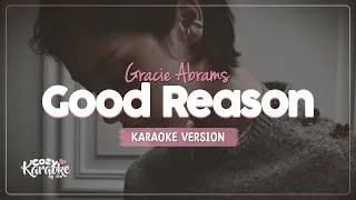 Thumbnail: Gracie Abrams | Good Reason | Karaoke Version