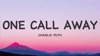Thumbnail: Charlie Puth - One Call Away (Lyrics)
