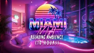 Thumbnail: MIAMI NIGHT 80s Relaxing Ambience | Rain, White Noise & Music to Chill, Study or Sleep (10 HOURS)