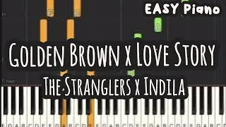 Thumbnail: Golden Brown x Love Story | The Stranglers x Indila (Easy Piano, Piano Tutorial) Sheet