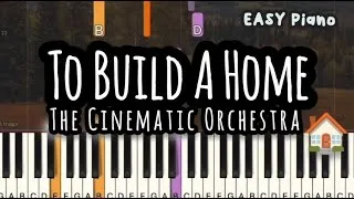 Thumbnail: The Cinematic Orchestra - To Build A Home (Easy Piano, Piano Tutorial) Sheet
