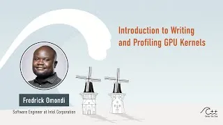 Thumbnail: FREDRICK OMONDI - Introduction to Writing and Profiling GPU Kernels