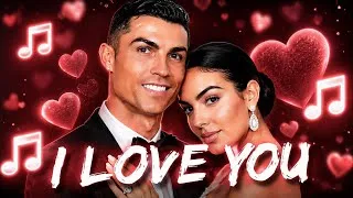 Thumbnail: 🎵 I Love You ❤️ Ronaldo & Georgina ( Official Love Song 2026 ) 🎵