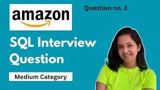 Thumbnail: #3 Amazon SQL Interview Question - Medium Category 