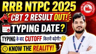 Thumbnail: RRB NTPC 2025 CBT2 RESULT OUT🔥| TYPING DATE FOR NTPC| TYPING KE BAAD CUTOFF कितनी बढ़ेगी?? #rrbntpc 