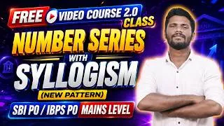 Thumbnail: NEW PATTERN NUMBER SERIES WITH SYLLOGISM | VIDEO COURSE | SBI PO / IBPS PO MAINS LEVEL | MUST WATCH