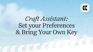 Thumbnail: Craft AI: Set Your Preferences and Bring Your Own Key