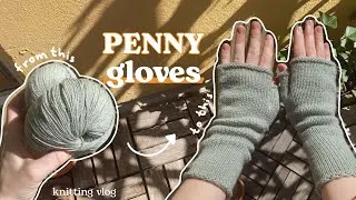 Thumbnail: Penny Gloves | Knitting vlog