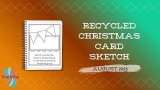 Thumbnail: Recycled Christmas Card Inspired by the RRR August Sketch